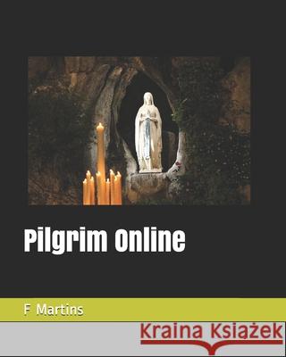 Pilgrim Online F. Martins 9781099554810 Independently Published - książka