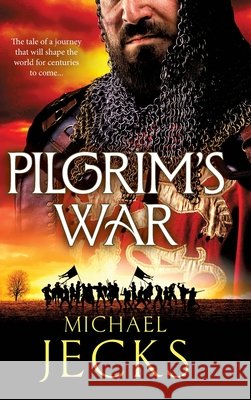 Pilgrim's War Michael Jecks 9781837032914 Boldwood Books Ltd - książka