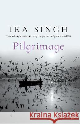 Pilgrimage Ira Singh 9789388070324 Speaking Tiger Publishing Private Limited - książka