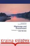 Pilgrimage and Environment : Challenges in a Pilgrimage Centre Alandi, (MS) INDIA Shinde, Sambhaji; Manedeshmukh, Ramraje 9783659900457 LAP Lambert Academic Publishing