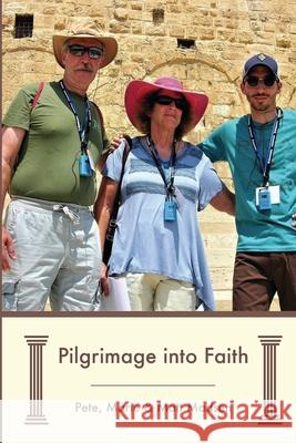 Pilgrimage into Faith Marie Madsen Matt Madsen Pete Madsen 9781097656226 Independently Published - książka