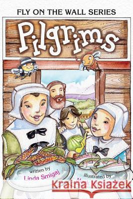 Pilgrims Linda Smigaj Mark Wayne Adams 9781596160507 Syp Kids - książka