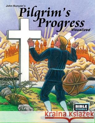 Pilgrim's Progess: Adapted for Children Rose-Mae Carvin Bible Visuals International 9781641041188 Bible Visuals International - książka