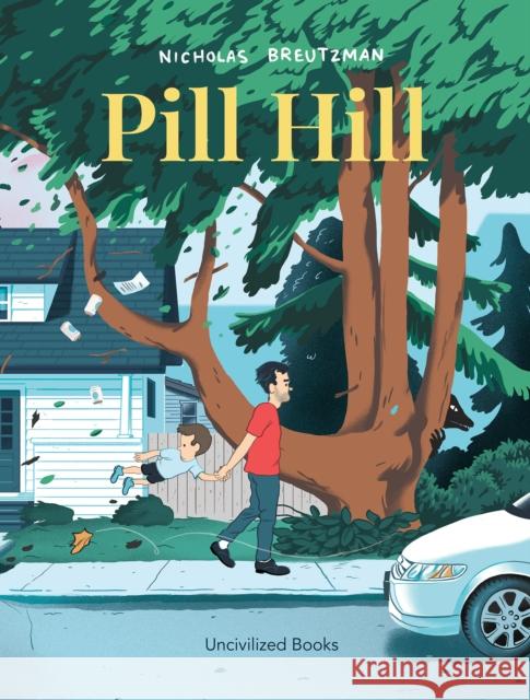 Pill Hill  9781941250556 Uncivilized Books - książka