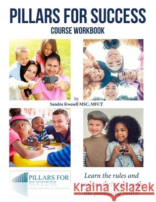 Pillars for Success Course Workbook Sandra Kwesell 9781725977709 Createspace Independent Publishing Platform - książka