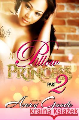 Pillow Princess Part 2 Avery Goode 9781934230541 Life Changing Books - książka