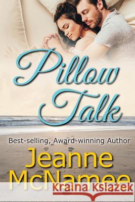 Pillow Talk Jeanne McNamee 9780998411873 Jeanne McNamee - książka