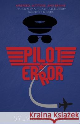 Pilot Error Sylvia Wrigley   9789985413807 Fear of Landing - książka