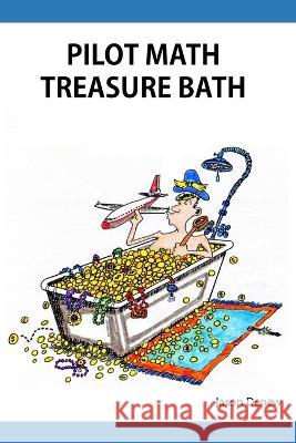 Pilot Math Treasure Bath Jason D. DePew 9781734140415 Hydroplane Aerospace LLC - książka