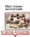 Pilot's Avionics Survival Guide Edward R. Maher Matt Thurber 9780070396227 Tab Books