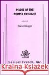 Pilots of the Purple Twilight Steve Kluger 9780573626814 Samuel French Ltd