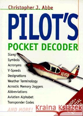 Pilot's Pocket Decoder Christopher J. Abbe 9780070075498 McGraw-Hill Professional Publishing - książka