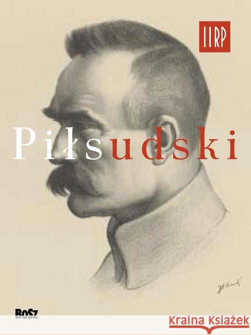 Piłsudski Łoziński Jan 9788375764444 Bosz - książka