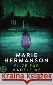 Pilze für Madeleine : Roman Hermanson, Marie 9783458360278 Insel Verlag - książka