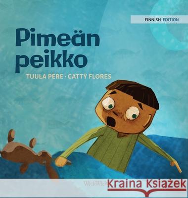 Pimeän peikko: Finnish Edition of Dread in the Dark Pere, Tuula 9789523254480 Wickwick Ltd - książka