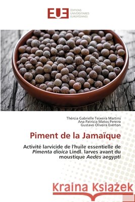 Piment de la Jamaïque Martins, Thércia Gabrielle Teixeira 9786202548892 Editions Universitaires Europeennes - książka