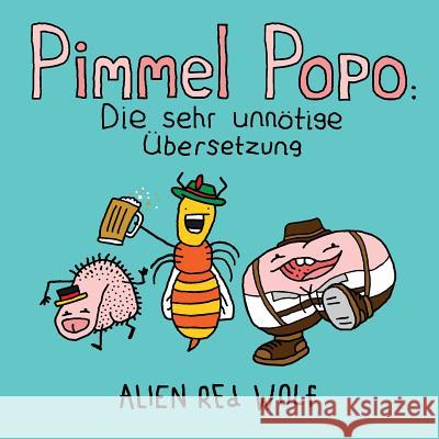 Pimmel Popo: Die sehr unnötige Übersetzung: (Sonderausgabe) Lapalme, Jeff 9780993811180 Blankspace Publications - książka