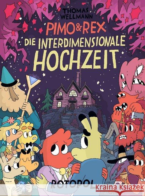 Pimo & Rex und die interdimensionale Hochzeit Wellmann, Thomas 9783940304902 Rotopol - książka