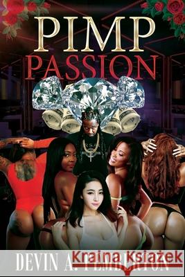 Pimp Passion Pemberton Devin A. Pemberton 9798450054292 Independently published - książka
