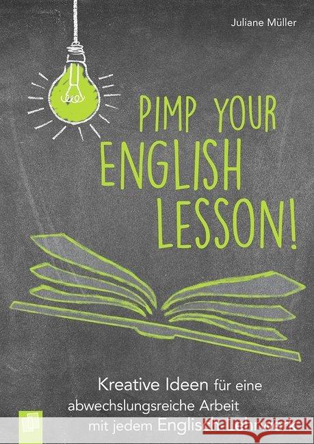 Pimp your English lesson! : Kreative Ideen für eine abwechslungsreiche Arbeit mit jedem Englisch-Lehrwerk Müller, Juliane 9783834642233 Verlag an der Ruhr - książka