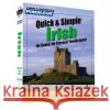 Pimsleur Irish Quick & Simple Course - Level 1 Lessons 1-8 CD: Learn to Speak and Understand Irish (Gaelic) with Pimsleur Language Programs - audiobook Pimsleur                                 Pimsleur Language Programs 9780743500159 Pimsleur