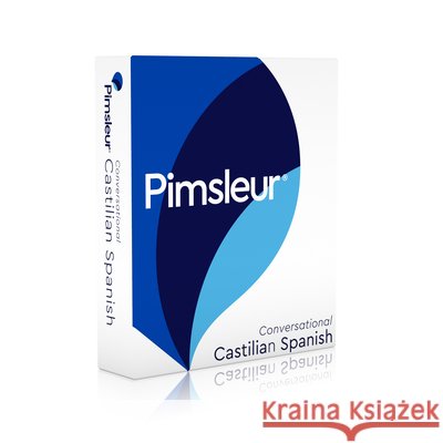 Pimsleur Spanish (Castilian) Conversational Course - Level 1 Lessons 1-16 CD: Learn to Speak and Understand Castilian Spanish with Pimsleur Language P - audiobook Pimsleur 9781442349070 Pimsleur - książka