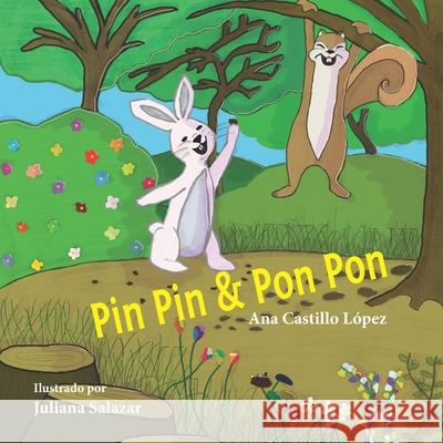 Pin Pin & Pon Pon Ana Castillo López 9781086988154 Independently Published - książka