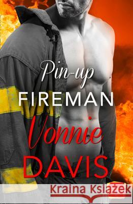 Pin-Up Fireman (Wild Heat, Book 4) Vonnie Davis   9780008120252 HarperImpulse - książka