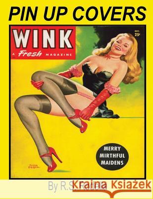 Pin-Up Magazine Covers Coffee Table Book R. S. Rodella 9781546834113 Createspace Independent Publishing Platform - książka
