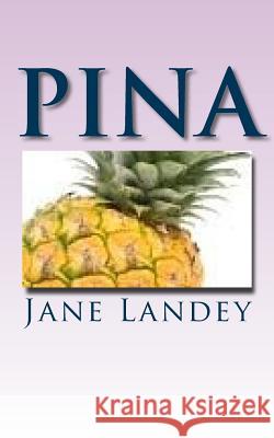 Pina Jane Landey 9781508736493 Createspace - książka