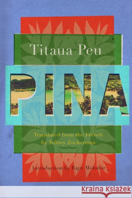 Pina Titaua Peu Jeffrey Zuckerman 9781632061553 Restless Books - książka