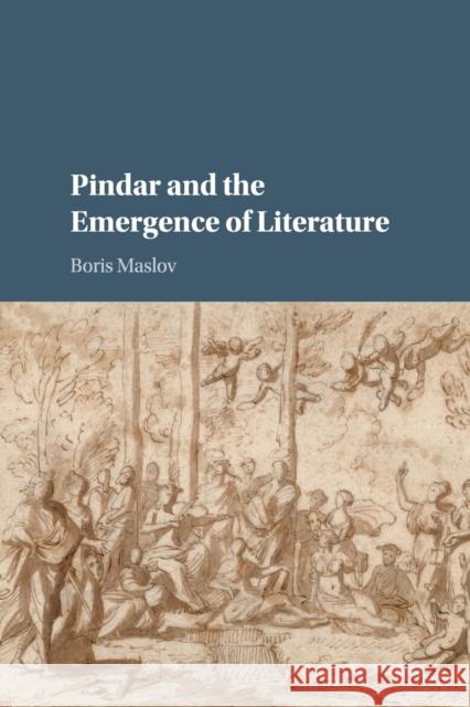 Pindar and the Emergence of Literature Boris Maslov 9781107539099 Cambridge University Press (RJ) - książka