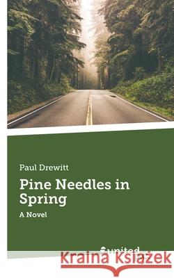 Pine Needles in Spring Paul Drewitt 9783710340123 United P.C. - książka