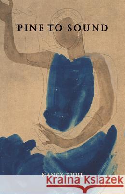 Pine to Sound Nancy Kuhl 9781848614123 Shearsman Books - książka