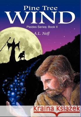 Pine Tree Wind: Pleides Series: Book II D'Amato-Neff, Adam L. 9780595653676 Writers Club Press - książka