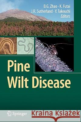 Pine Wilt Disease Bo Guang Zhao Kazuyoshi Futai Jack R. Sutherland 9784431998389 Springer - książka