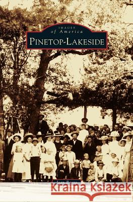 Pinetop-Lakeside Joan Baeza 9781531676759 Arcadia Publishing Library Editions - książka