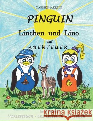 Pinguin Linchen und Lino auf Abenteuer im Sommer: Vorlesebuch, Erstlesebuch Kerzig, Carmen 9783749478620 Books on Demand - książka