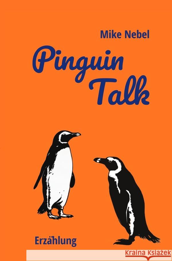 Pinguin Talk Nebel, Mike 9783819068485 epubli - książka