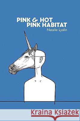 Pink and Hot Pink Habitat Natalie Lyalin 9780578025841 Coconut Books - książka