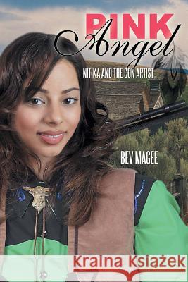 Pink Angel: Nitika and the Con Artist Magee, Bev 9781481710787 Authorhouse - książka