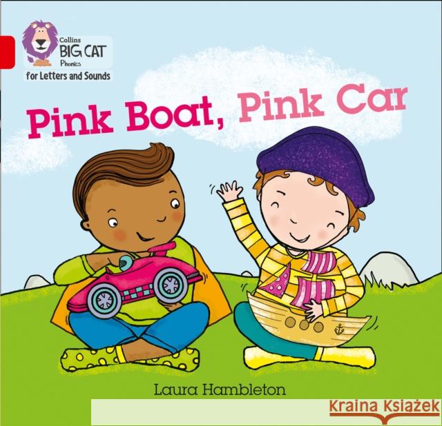 Pink Boat, Pink Car: Band 02b/Red B Laura Hambleton 9780008251475 HarperCollins Publishers - książka