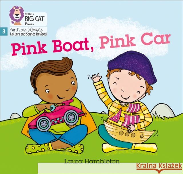 Pink Boat, Pink Car: Phase 3 Set 1 Laura Hambleton 9780008502386 HarperCollins Publishers - książka