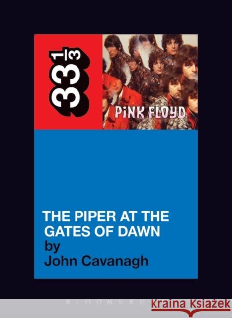 Pink Floyd's The Piper at the Gates of Dawn John Cavanagh 9780826414977 Bloomsbury Publishing PLC - książka