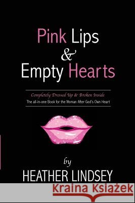 Pink Lips & Empty Hearts Heather Lindsey Cornelius Lindsey 9780988218734 Cornelius Lindsey Enterprises - książka