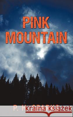 Pink Mountain H. Sparks P 9781450205726 iUniverse - książka