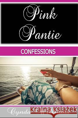 Pink Pantie Confessions Cynda Williams 9781513607894 22 Communications - książka