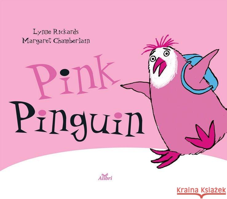 Pink Pinguin, Deutsche Ausgabe Rickards, Lynne 9783865692511 Alibri - książka