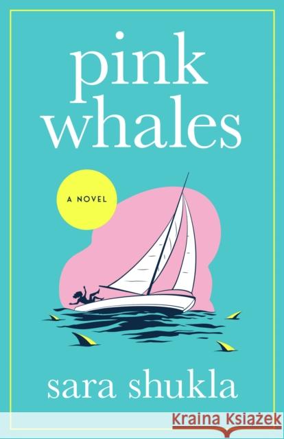 Pink Whales: A Novel Sara Shukla 9781662514852 Amazon Publishing - książka