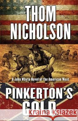 Pinkerton's Gold Thom Nicholson 9781432856441 Thorndike Press Large Print - książka